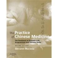 The Practice of Chinese Medicine