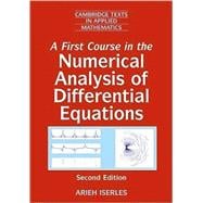 A First Course in the Numerical Analysis of Differential Equations