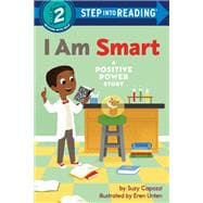 I Am Smart A Positive Power Story