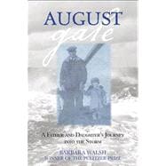 August Gale A Father And Daughter's Journey Into The Storm