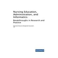 Nursing Education, Administration, and Informatics