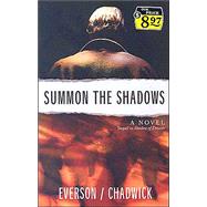 Summon the Shadows