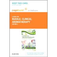 Clinical Aromatherapy Pageburst E-book on Vitalsource Retail Access Card: Essential Oils in Practice