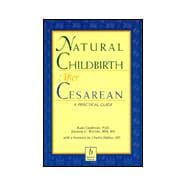 Natural Childbirth after Cesarean : A Practical Guide