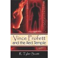 Vince Profett and the Red Temple