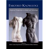 Embodied Knowledge: Perspectives on Belief and Technology