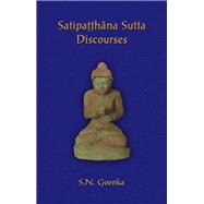 Satipatthana Sutta Discourses