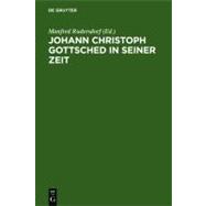 Johann Christoph Gottsched in Seiner Zeit