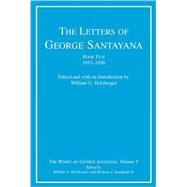 The Letters of George Santayana Book Five, 1933-1936