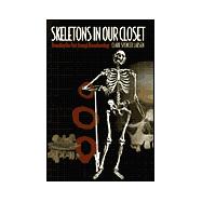 Skeletons in Our Closet