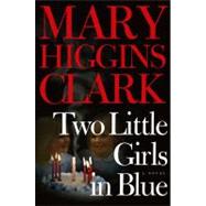 Two Little Girls in Blue A Novel