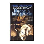 Dream a Little Dream : A Tale of Myth and Moon Shine