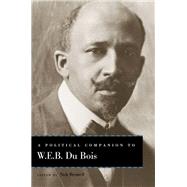 A Political Companion to W. E. B. Du Bois