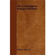 The Great Empress Dowager of China
