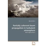 Partially Coherent Beam Propagation in Turbulent Atmosphere