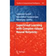 Supervised Learning With Complex-valued Neural Networks