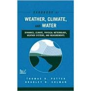 Handbook of Weather, Climate, and Water Dynamics, Climate, Physical Meteorology, Weather Systems, and Measurements