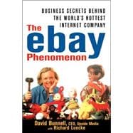 The ebay Phenomenon Business Secrets Behind the World's Hottest Internet Company
