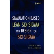 Simulation-based Lean Six-Sigma and Design for Six-Sigma