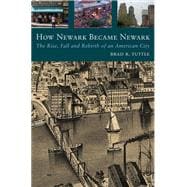 How Newark Became Newark