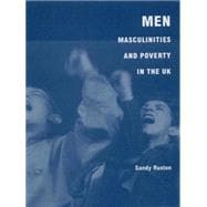 Men, Masculinities and Poverty in the Uk