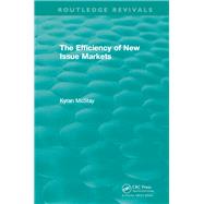 Routledge Revivals: The Efficiency of New Issue Markets (1992)