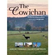 The Cowichan Duncan, Chemainus, Ladysmith and Region