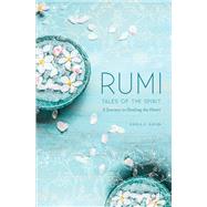 Rumi Tales of the Spirit