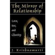 The Mirror of Relationship: Love, Sex, and Chastity