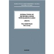 Interactions of Microorganisms With Radionuclides: Radioactivity in the Environment