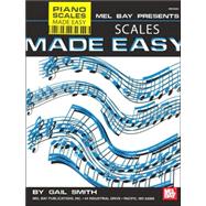 Mel Bay Presents Piano Scales Made Easy