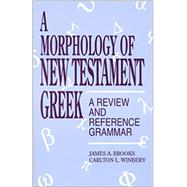 A Morphology of New Testament Greek