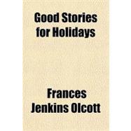 Good Stories for Holidays