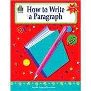 How to Write a Paragraph: Grades 6-8