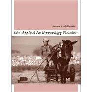 The Applied Anthropology Reader