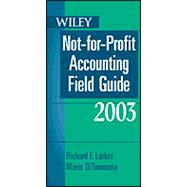 Wiley Not-for-Profit Accounting Field Guide 2003