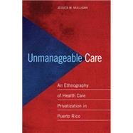 Unmanageable Care