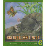 Dig Hole, Soft Mole