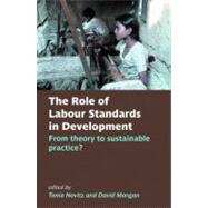 The Role of Labour Standards in Development Theory in Practice