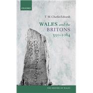 Wales and the Britons, 350-1064