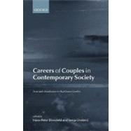 Careers of Couples in Contemporary Society From Male Breadwinner to Dual-Earner Families