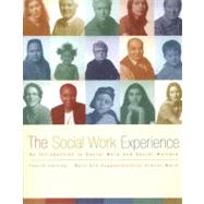 Social Work Experience, The: An Introduction to Social Work and Social Welfare,9780205624911