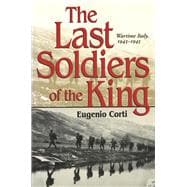 The Last Soldiers of the King