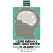 Acquired Neurological Speech/Language Disorders in Childhood