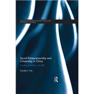 Social Entrepreneurship and Citizenship in China: The rise of NGOs in the PRC