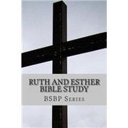 Ruth and Esther Bible Study