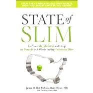 State of Slim Fix Your Metabolism and Drop 20 Pounds in 8 Weeks on the Colorado Diet