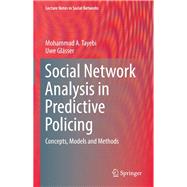 Social Network Analysis in Predictive Policing