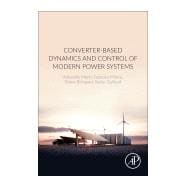 Converter-based Dynamics and Control of Modern Power Systems