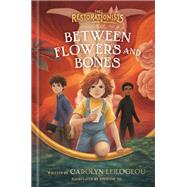 Between Flowers and Bones